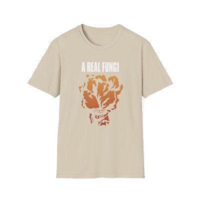 A Real Fungi T-shirt